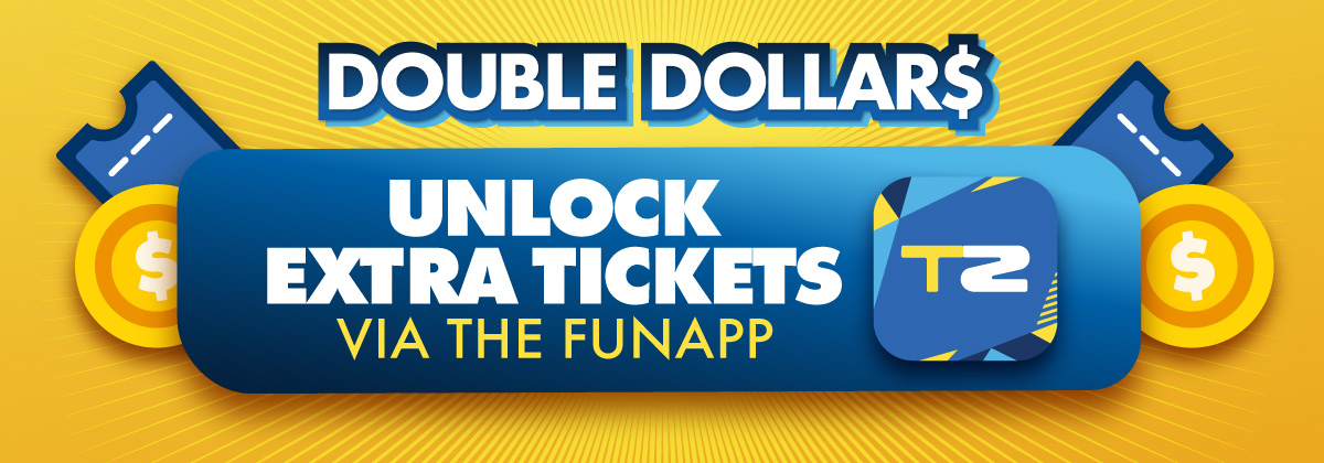 Get Extra Tickets with Double Dollars on the Fun app