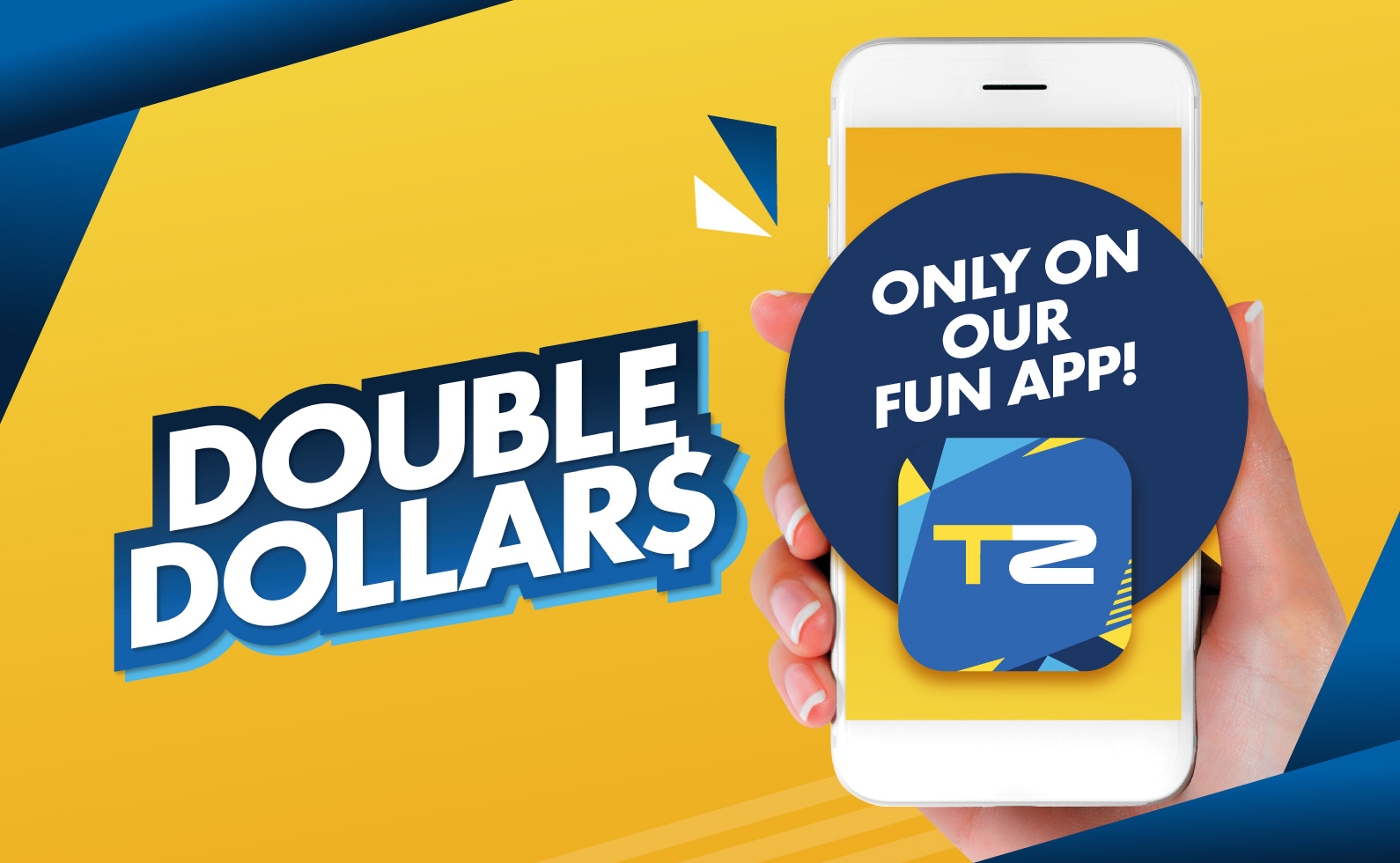 APP ONLY Double Dollars!